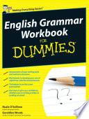 English Grammar Workbook For Dummies, UK Edition