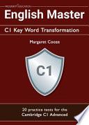 English Master C1 Key Word Transformation (20 Practice Tests for the Cambridge Advanced)