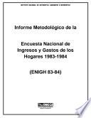 ENIGH-84. Encuesta Nacional de Ingresos y Gastos de los Hogares. Documento metodológico