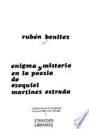 Enigma y misterio en la poesia de Ezequiel Martínez Estrada