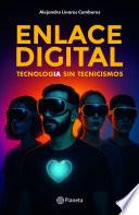 Enlace digital: Tecnología sin tecnicismos