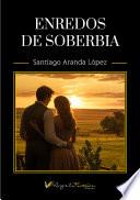 Enredos de soberbia