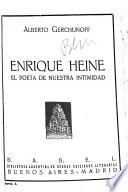 Enrique Heine, el poeta de nuestra intimidad