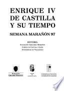 Enrique IV de Castilla y su tiempo