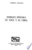 Enrique Piñeyro, su vida y su obra