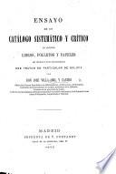 Ensayo de un catálogo ... de algunos libros ... así impresos como manuscritos que tratan en particular de Galicia