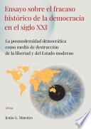 Ensayo sobre el fracaso histórico de la democracia en el siglo XXI