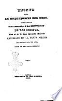 Ensayo sobre la supremacía del Papa especialmente con respecto a la institución de los obispos por el d.d. José Ignacio Moreno