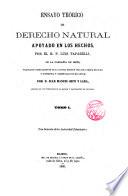 Ensayo teórico de derecho natural apoyado en los hechos por Luis Taparelli, traducido [...] del italiano [...] por D. Juan Manuel Orti y Lara
