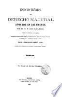 Ensayo teórico de derecho natural apoyado en los hechos por Luis Taparelli, traducido [...] del italiano [...] por D. Juan Manuel Orti y Lara