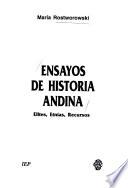 Ensayos de historia andina: Elites, etnías, recursos
