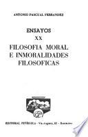 Ensayos: Filosofía moral e inmoralidades filosóficas