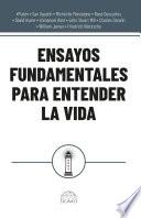 Ensayos fundamentales para entender la vida
