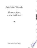 Ensayos, glosas, y otras erudiciones