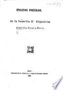 Ensayos poeticos. [Edited, with a biographical notice, by Faustina Saez de Melgar. With a portrait.]