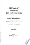 Ensayos sobre educación, teórica, práctica y experimental
