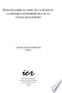 Ensayos sobre el papel de la mujer en la historia contemporánea de la ciudad de Logroño