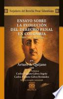 Ensayos sobre la Evolución del Derecho Penal en Colombia