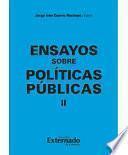 Ensayos sobre políticas públicas II