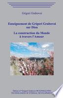 Enseignement de Grigori Grabovoi sur Dieu. La construction du Monde à travers l'Amour