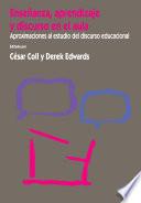Enseñanza, aprendizaje y discurso en el aula. Aproximaciones al estudio del discurso educacional
