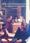 Enseñanza de primeras letras y latinidad en Cantabria, 1700-1860