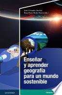 Enseñar y aprender geografía para un mundo sostenible