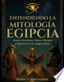 Entendiendo la mitología egipcia