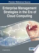 Enterprise Management Strategies in the Era of Cloud Computing