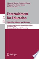 Entertainment for Education. Digital Techniques and Systems