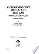 Entertainment, Media, and the Law