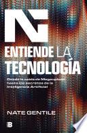 Entiende la tecnología