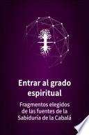 Entrar al grado espiritual