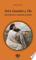 Entre Casandra y Clío