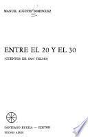 Entre el 20 y el 30