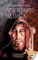 Entre el hábito y la espada
