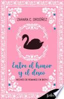 Entre el honor y el deseo (Noches de romance en Bath 1)