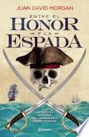 Entre el Honor y la Espada