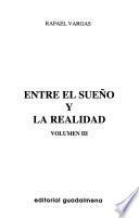 Entre el sueño y la realidad