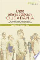 Entre esferas públicas y ciudadanía