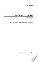 Entre Felipe y Aznar, 1982-1996