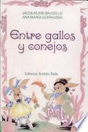 Entre gallos y conejos