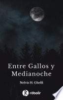 Entre gallos y medianoche