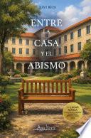 Entre la casa y el abismo
