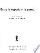 Entre la espada y la pared