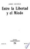 Entre la libertad y el miedo