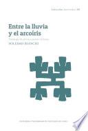 Entre la lluvia y el arcoíris