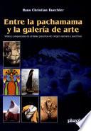 Entre la Pachamama y la galería de arte