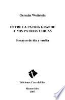 Entre la patria grande y mis patrias chicas