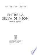 Entre la selva de neón